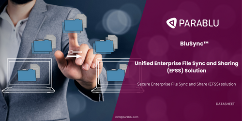 BluSync™ – Unified Enterprise File Sync and Sharing (EFSS) Solution